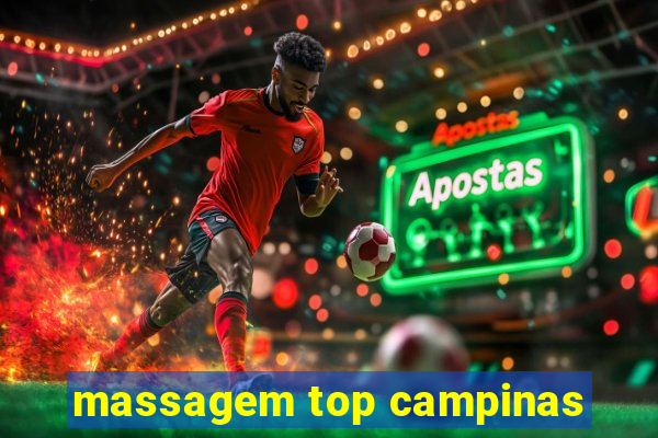 massagem top campinas